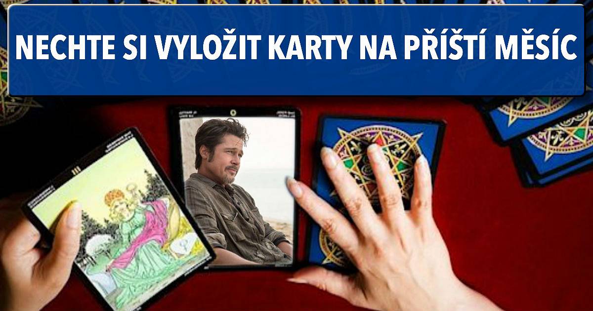 Nechte si vyložit karty na příští měsíc
