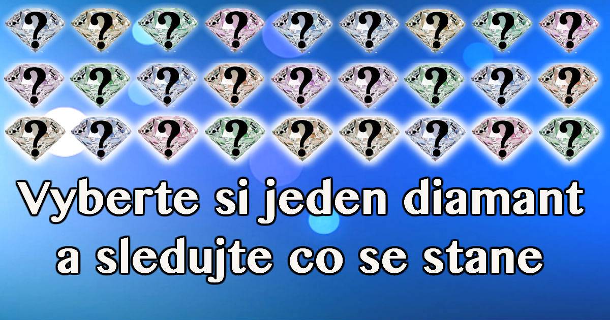 Vyberte si diamanat a zjistěte co vás čeká