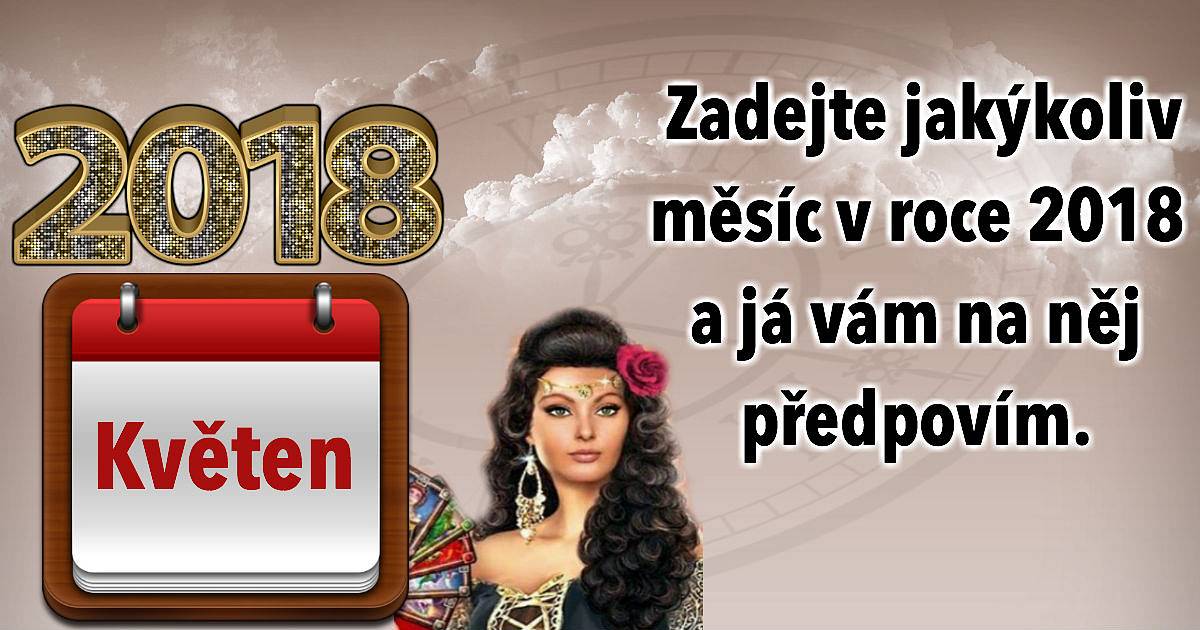 Zadejte jakýkoliv měsíc v roce 2018 a já vám na něj předpovím.