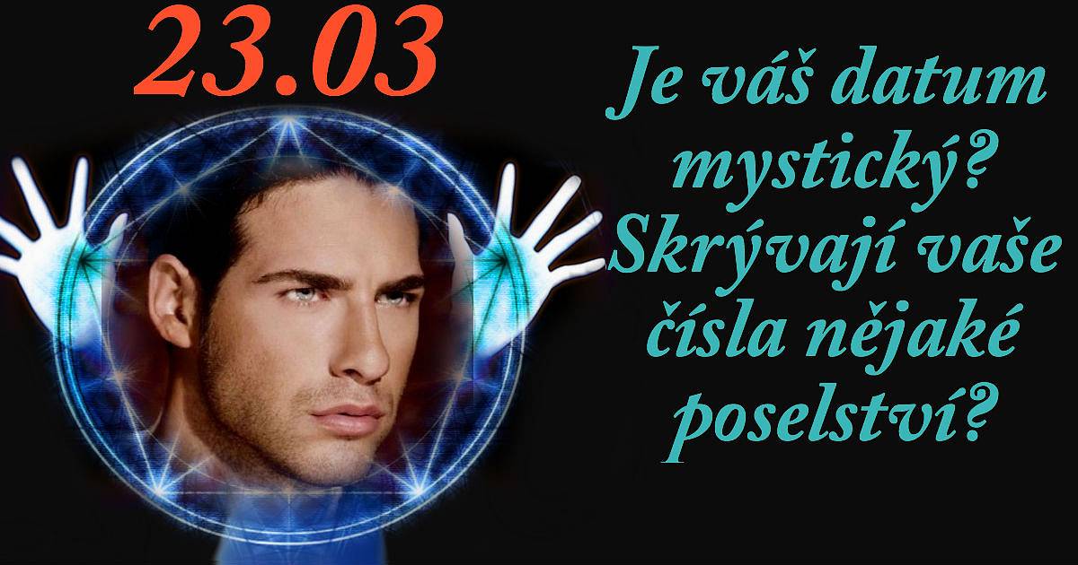 Je váš datum mystický? Skrývají vaše čísla nějaké poselství?