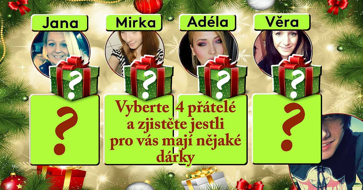 Vyberte 4 přátelé a zjistěte jestli mají pro vás dárek vánocům.
