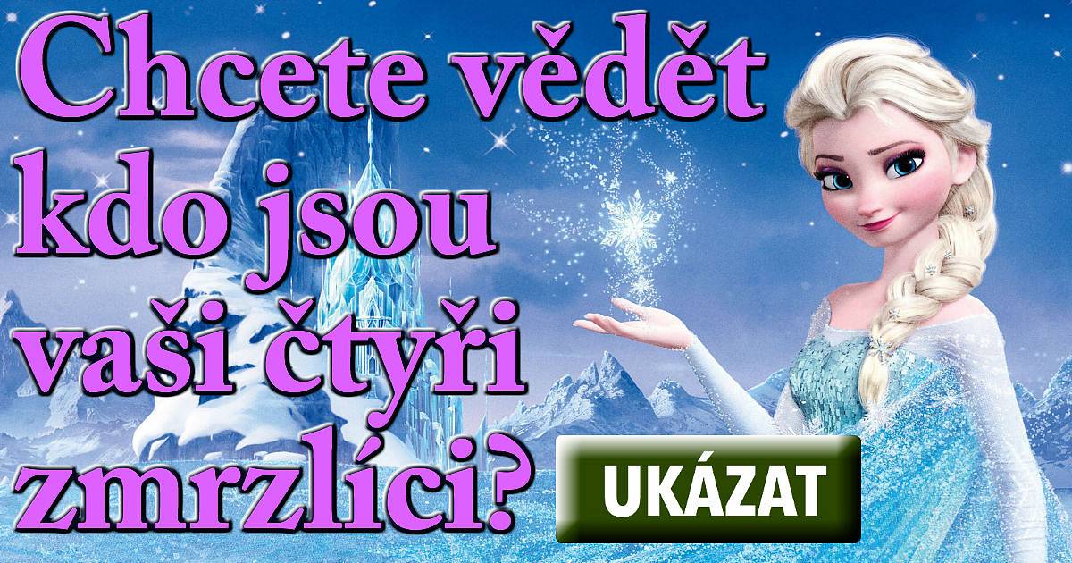 Kdo jsou vaši čtyři zmrzlíci?
