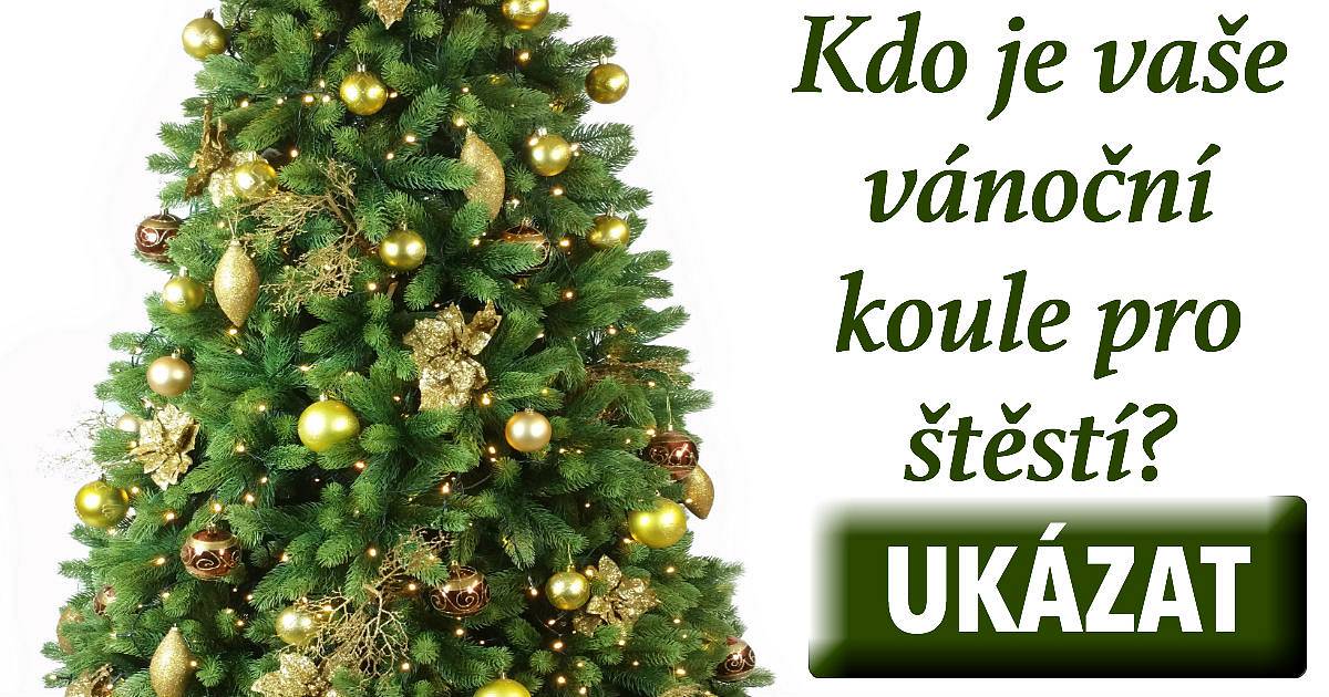 Kdo je vaše vánoční koule pro štěstí?