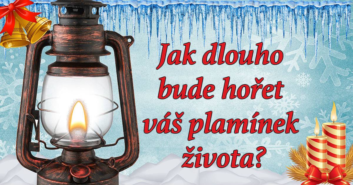 Jak silně hoří váš plamínek života?