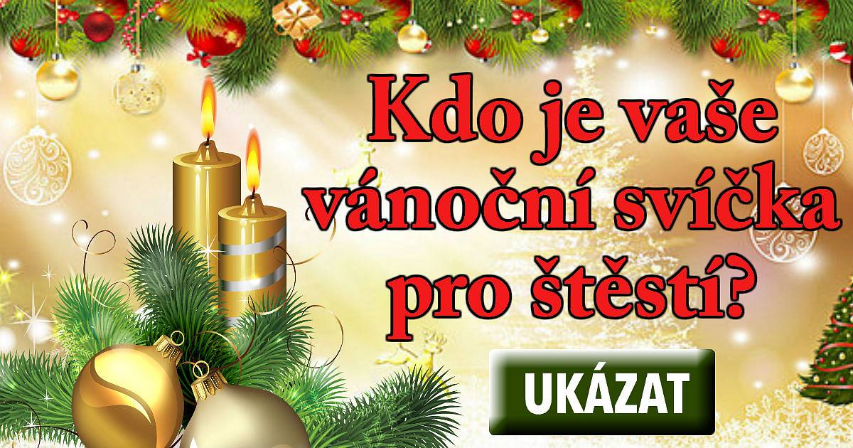 Kdo je vaše vánoční svíčka pro štěstí?
