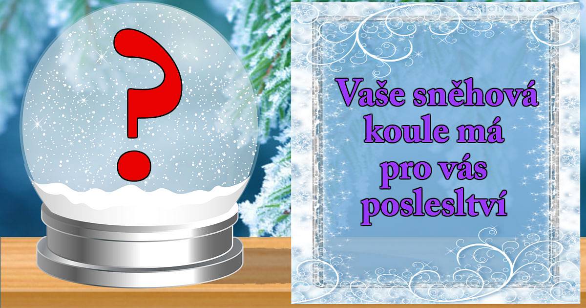 Vaše sněhová koule má pro vás poselství
