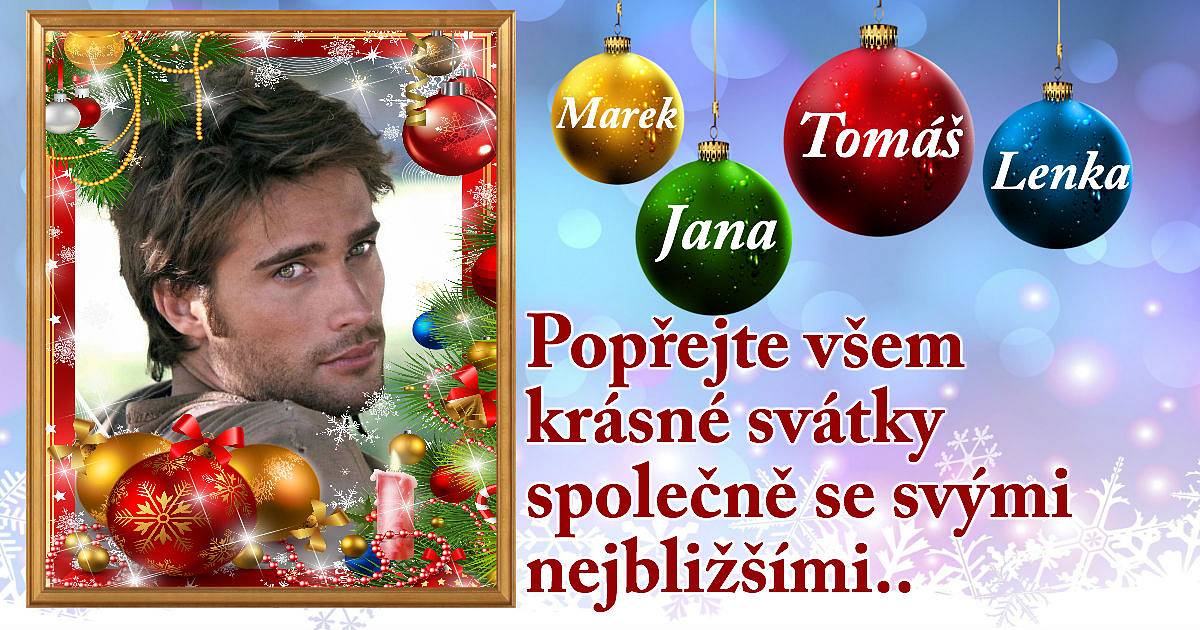 Popřejte všem krásné svátky společně se svými nejbližšími.