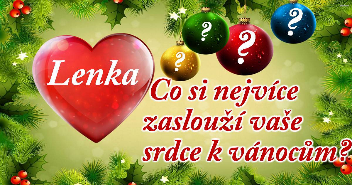 Co si nejvíce zaslouží vaše srdce k vánocům?