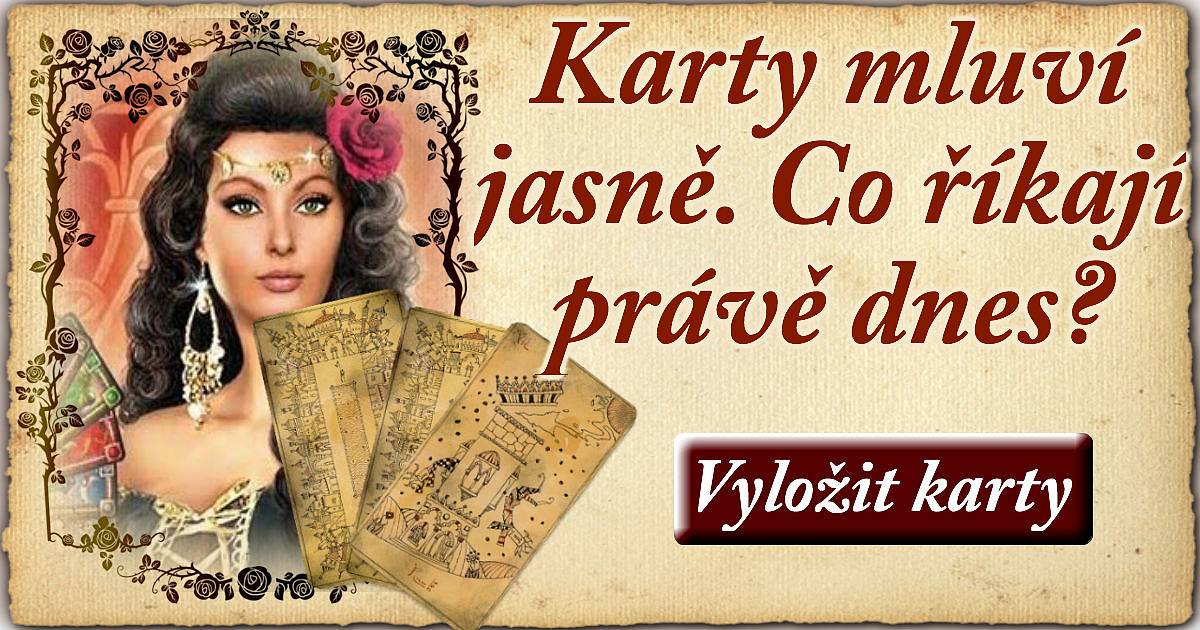 Karty nelžou. Mají pro vás na dnešek důležitou zprávu!