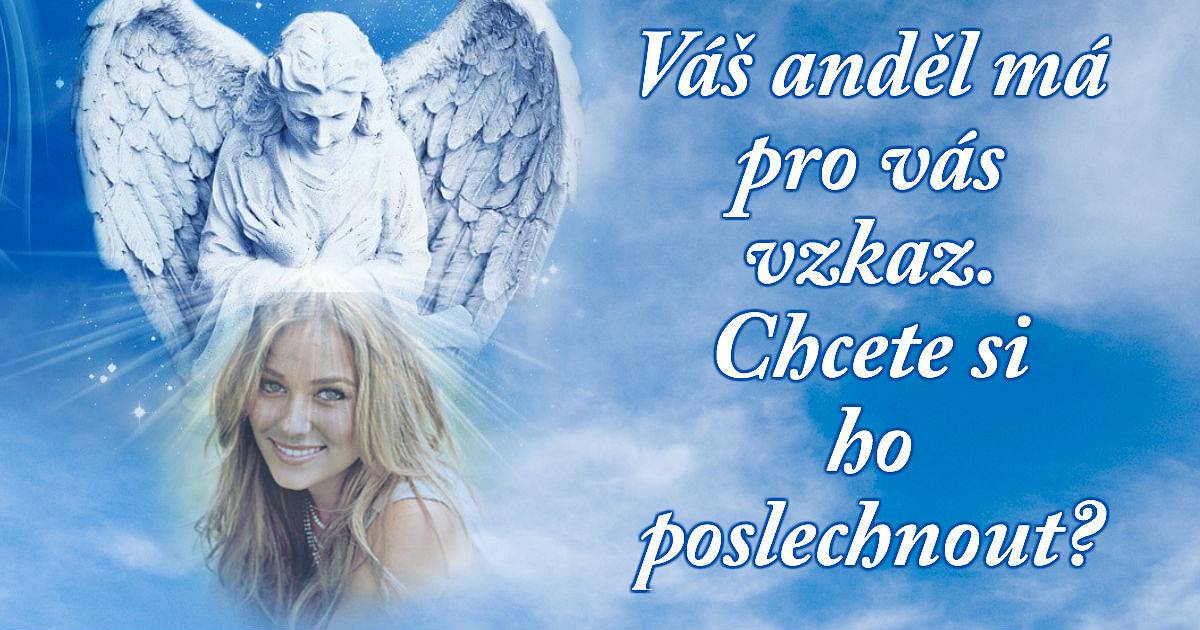 Váš anděl má pro vás vzkaz. Chcete si ho poslechnout?