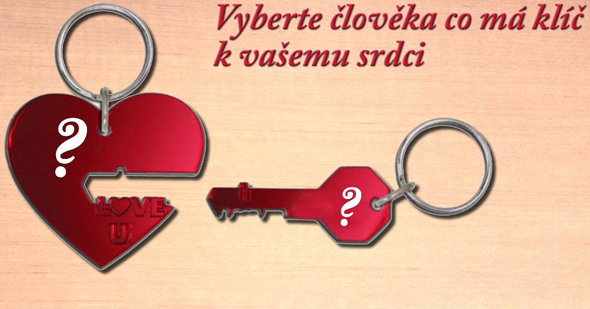 Vyberte člověka který má klíč k vašemu srdci
