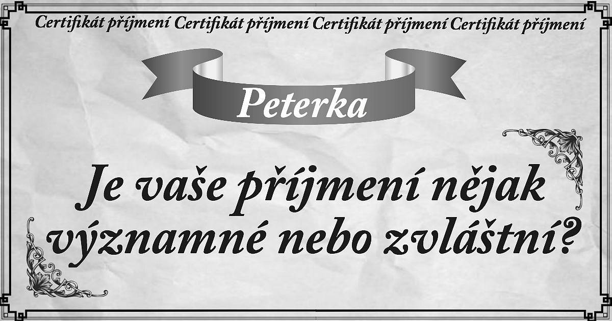 Je vaše příjmení nějak významné nebo zvláštní?