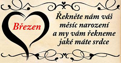 Víte vůbec, jaké máte SRDCE podle MĚSÍCE NAROZENÍ?