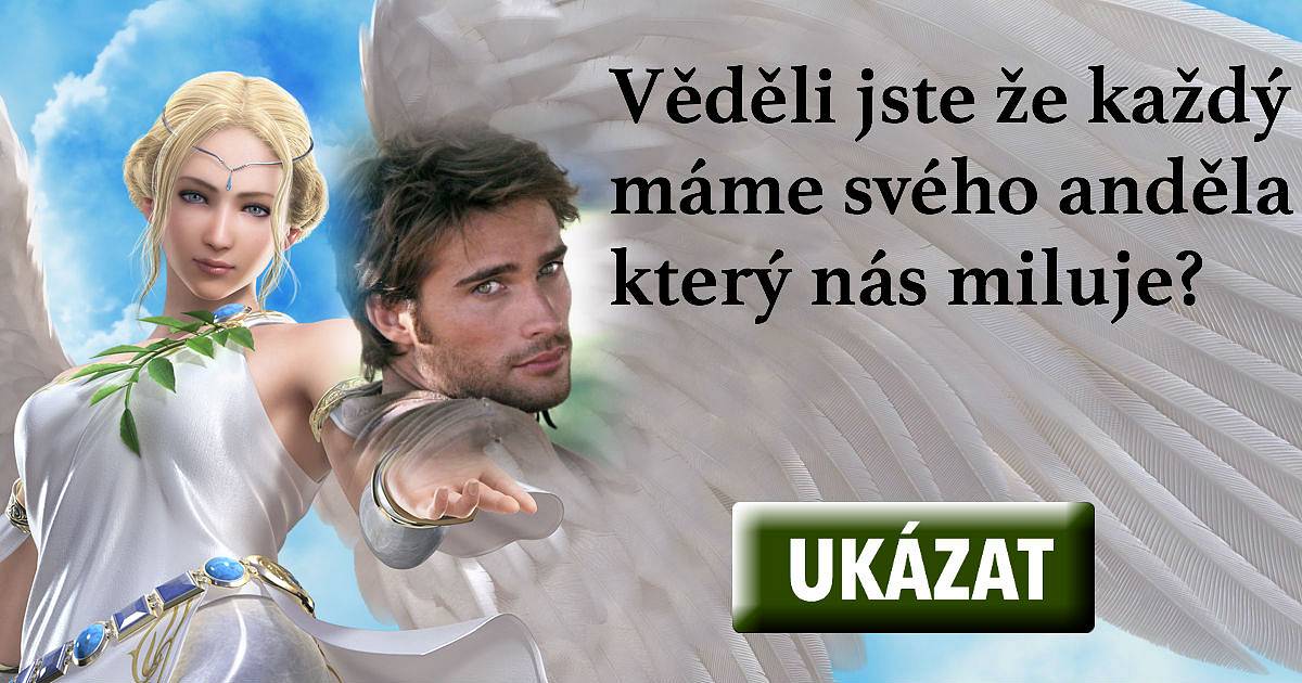 Věděli jste že každý máme svého anděla který nás miluje?
