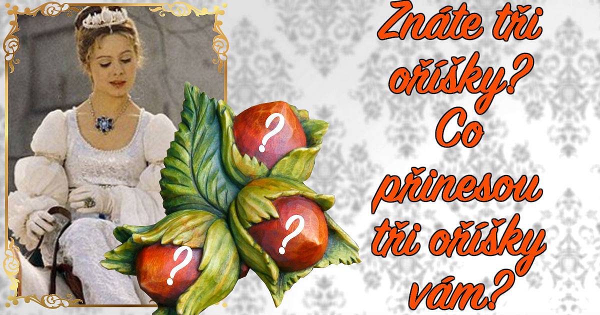 Znáte tři oříšky? Co přinesou tři oříšky vám?