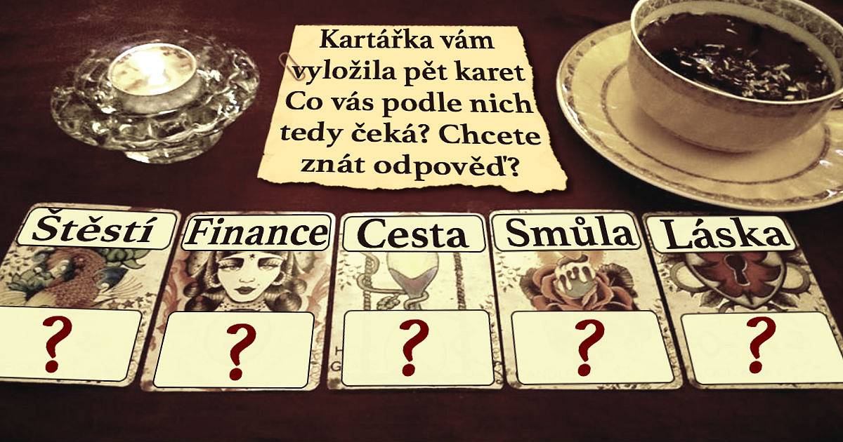 Kartářka vám vyložila pět karet. Co vás podle nich tedy čeká? Chcete znát odpověď?