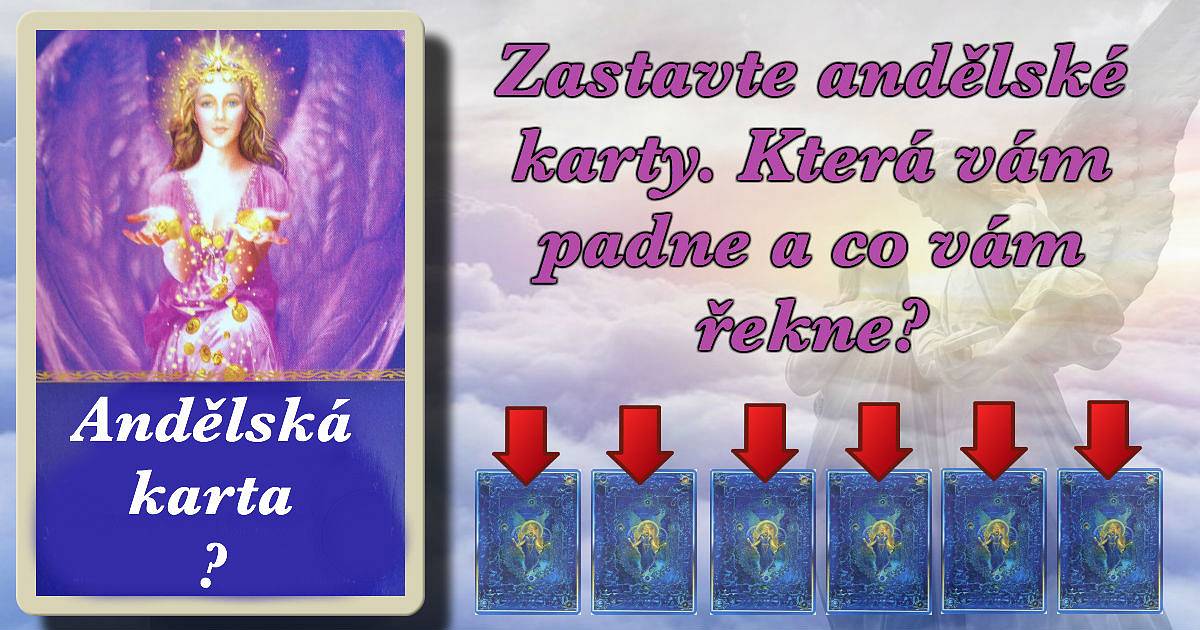 Andělské karty. Zastavte andělské karty. Která vám padne a co vám řekne?