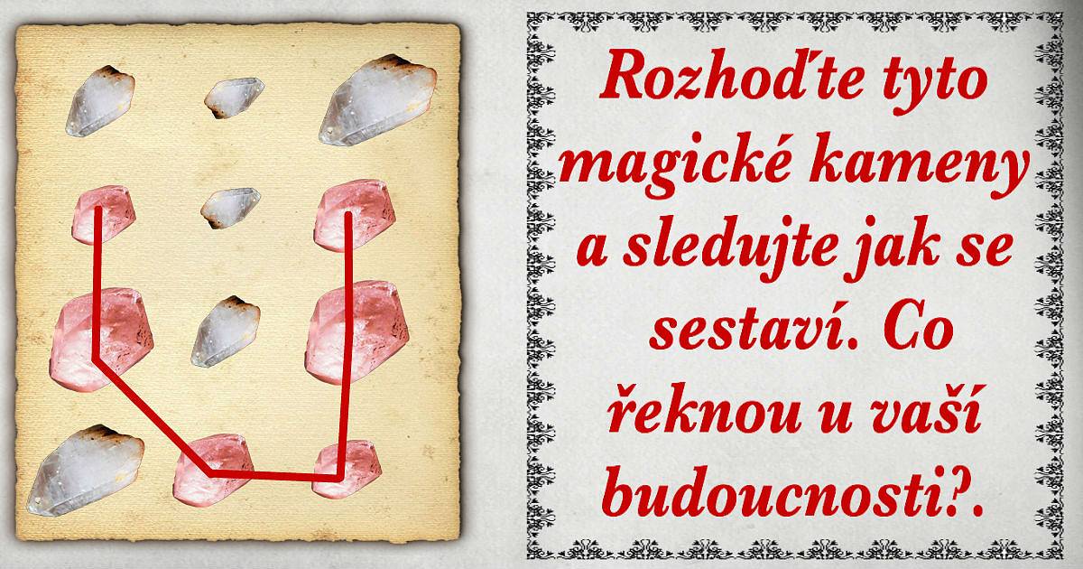Rozhoďte tyto magické kameny a sledujte, jak se sestaví. Co řeknou o vaší budoucnosti?