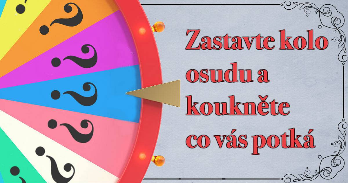 Zastavte kolo osudu a koukněte co vás potká.