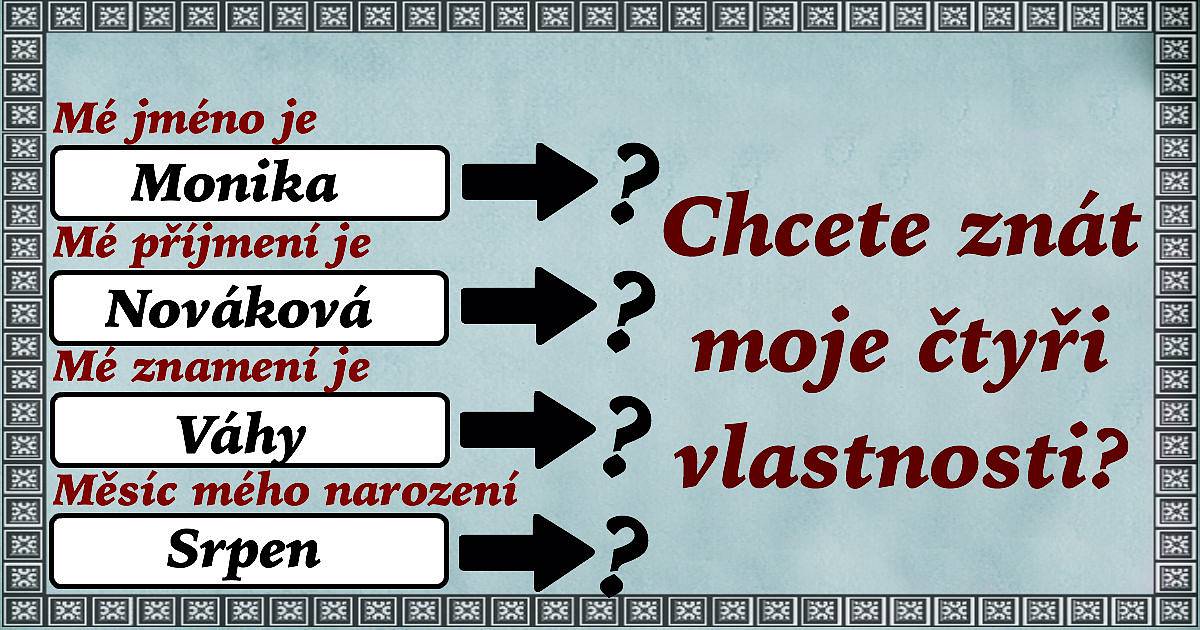 Chcete znát moje čtyři vlastnosti?