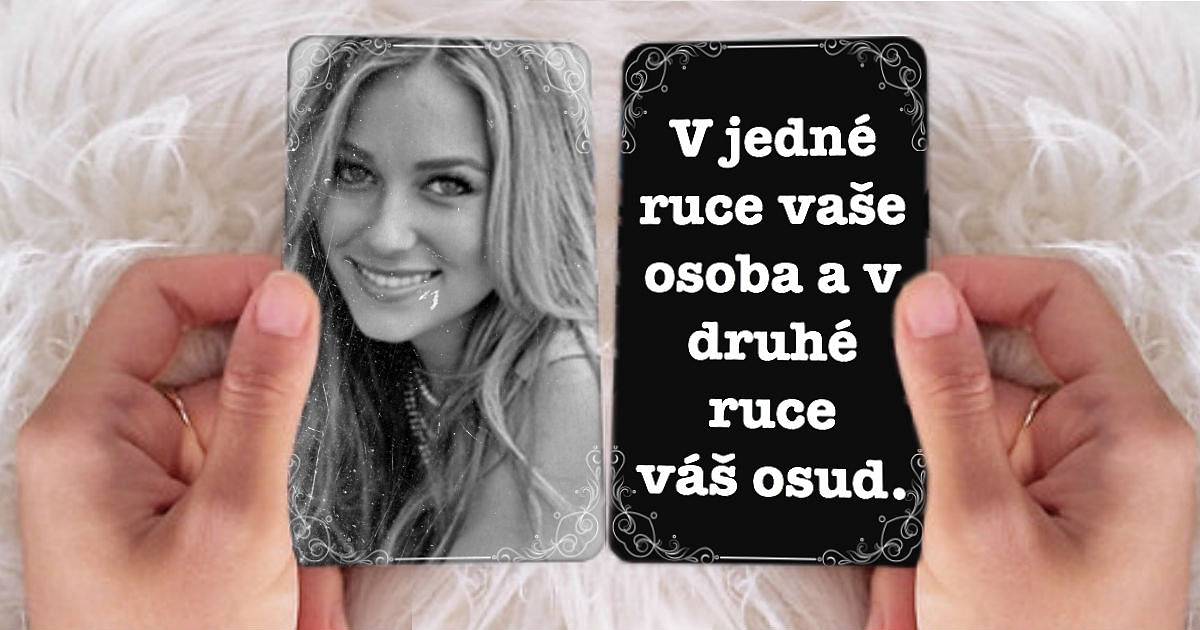 V jedné ruce vaše osoba a v druhé ruce váš osud.