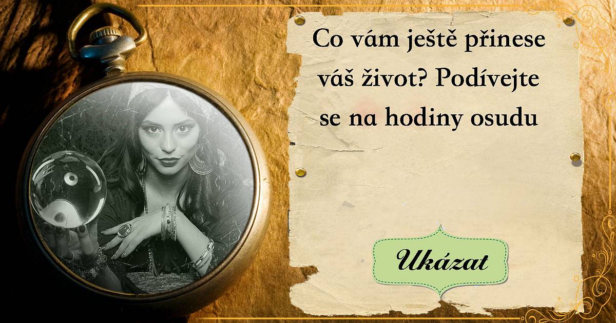 Co vám ještě přinese váš život? Podívejte se na hodiny osudu.