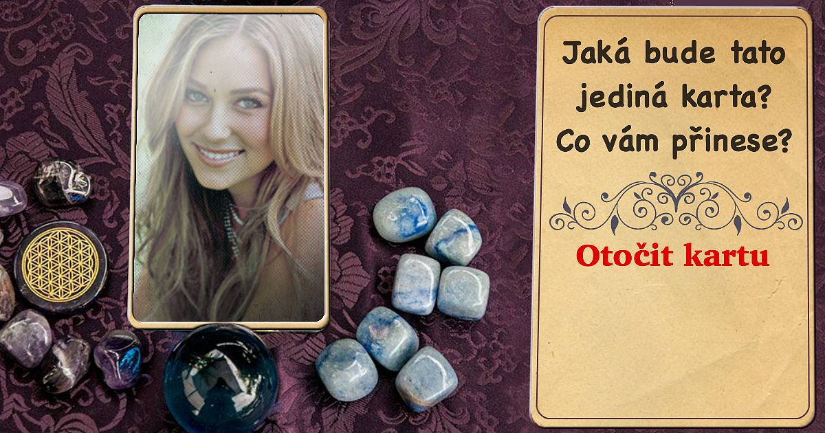 Jaká bude tato jediná karta? Co vám přinese?