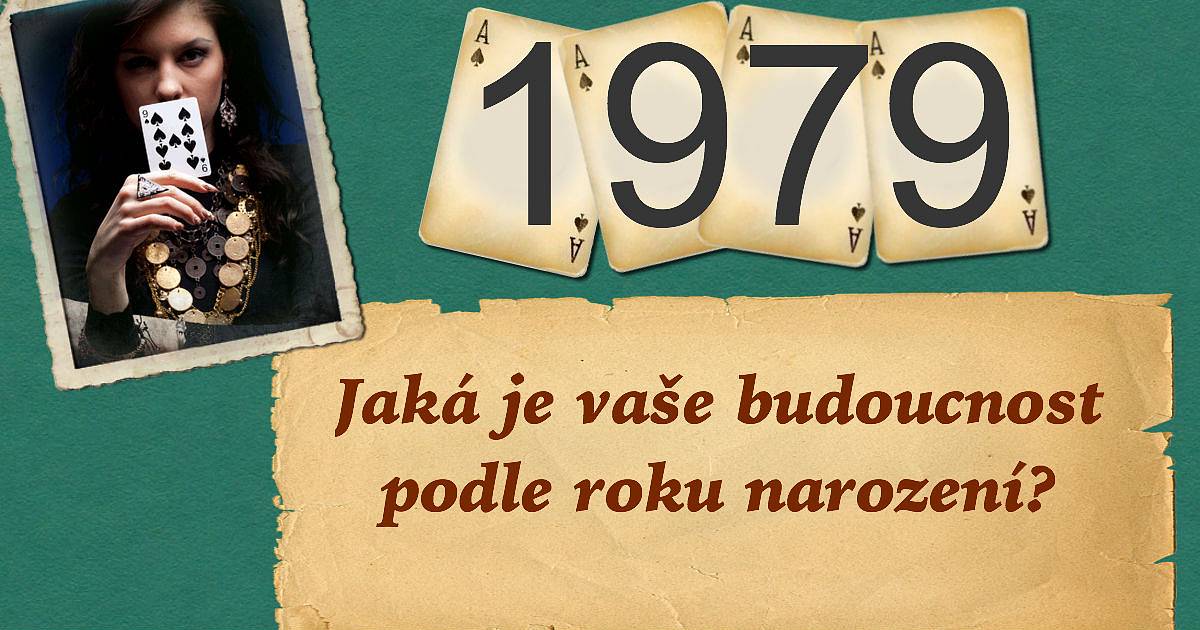Jaká je vaše budoucnost podle roku narození?