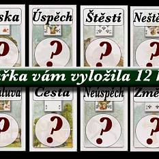 Vyložím 12 karet přímo pro tebe. Co řeknou o tvých následujících týdnech? Chceš znát odpověď? Markéta