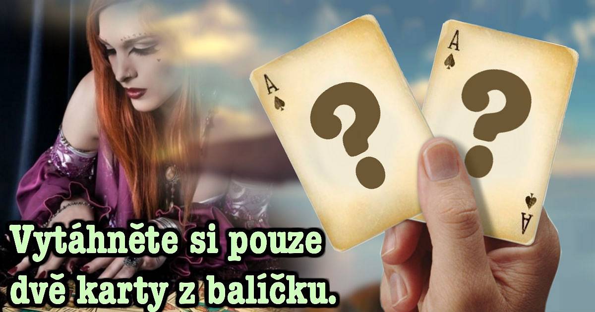 Vytáhněte si pouze dvě karty z balíčku.
