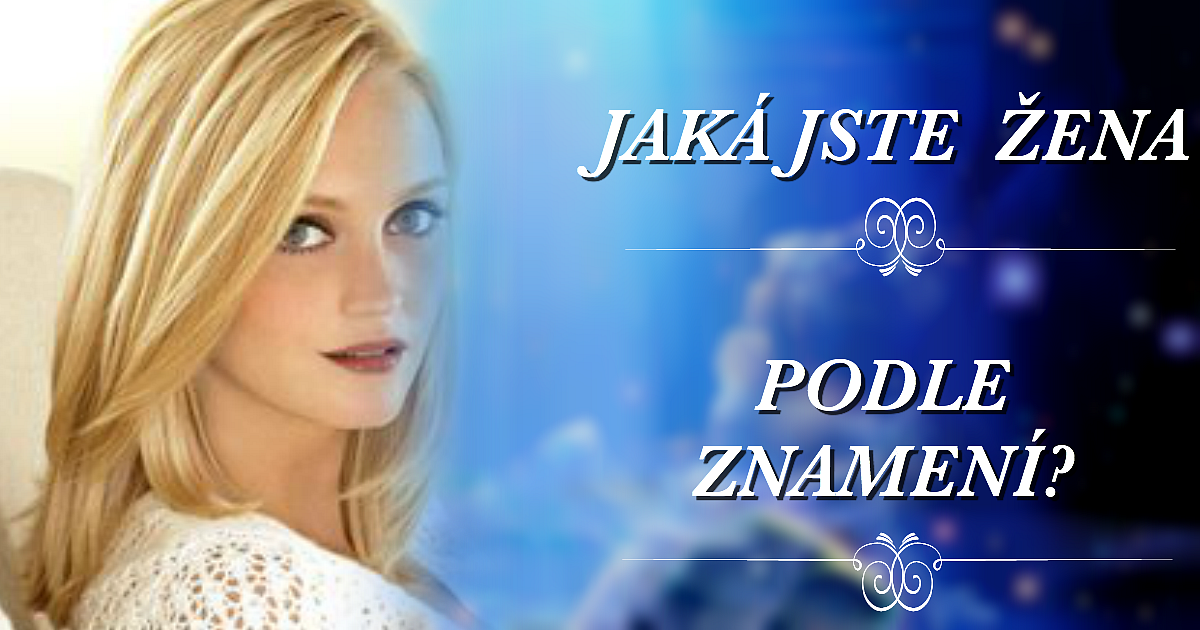 Jaká jste žena nebo muž v partnerském vztahu podle znamení?