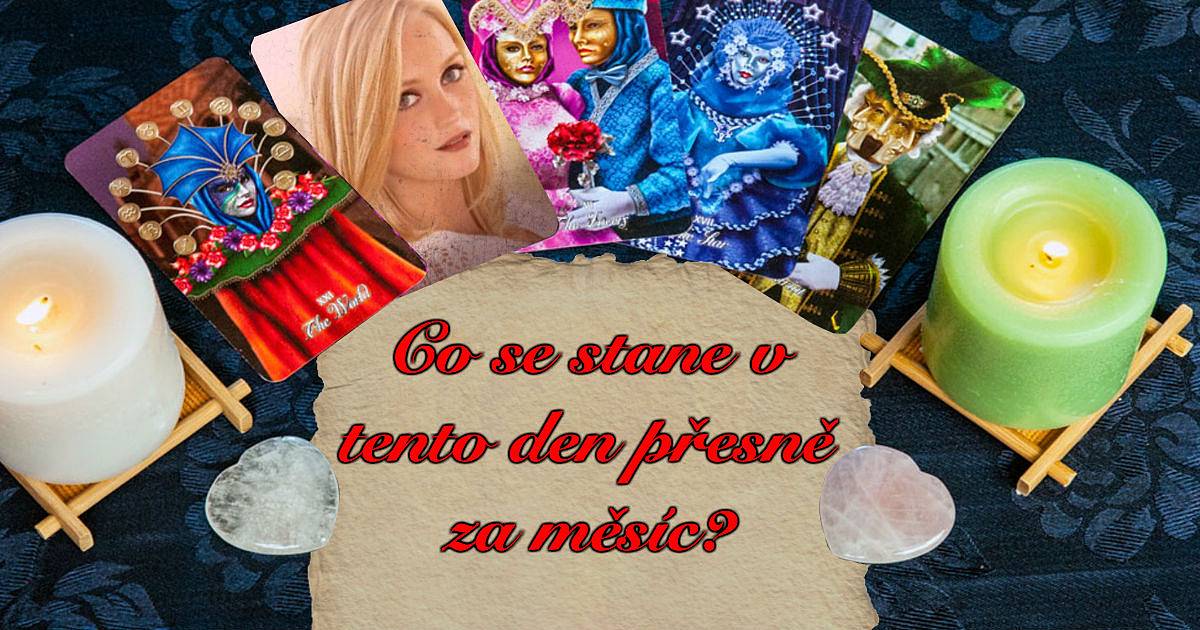 Co se stane v tento den přesně za měsíc?