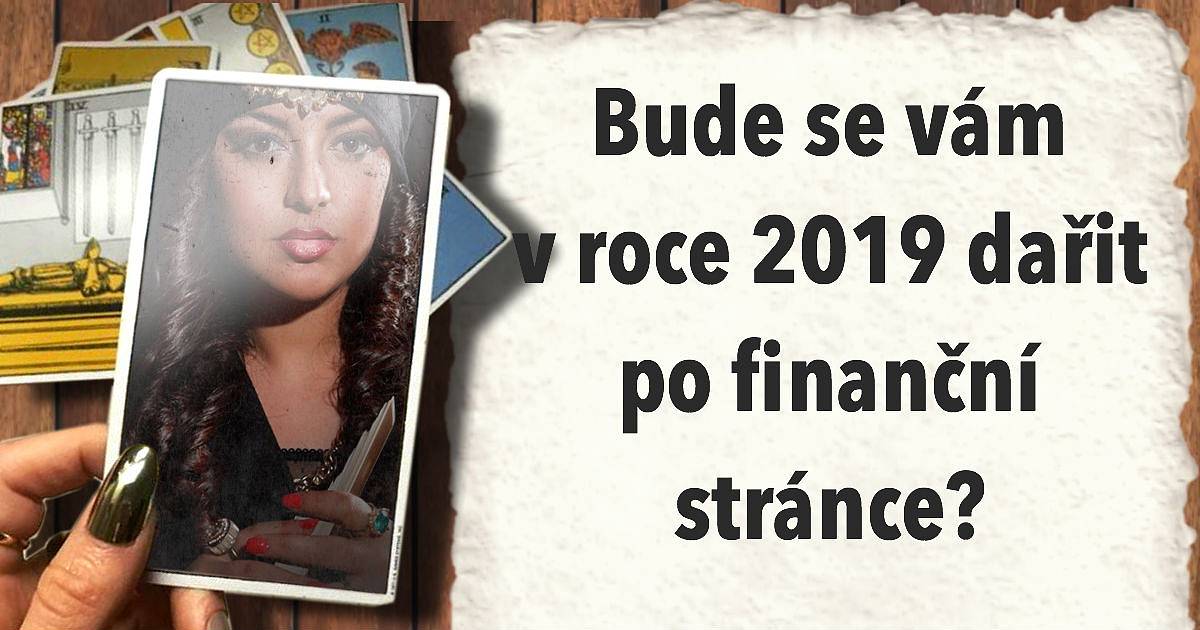Bude se vám v roce 2019 dařit po finanční stránce?