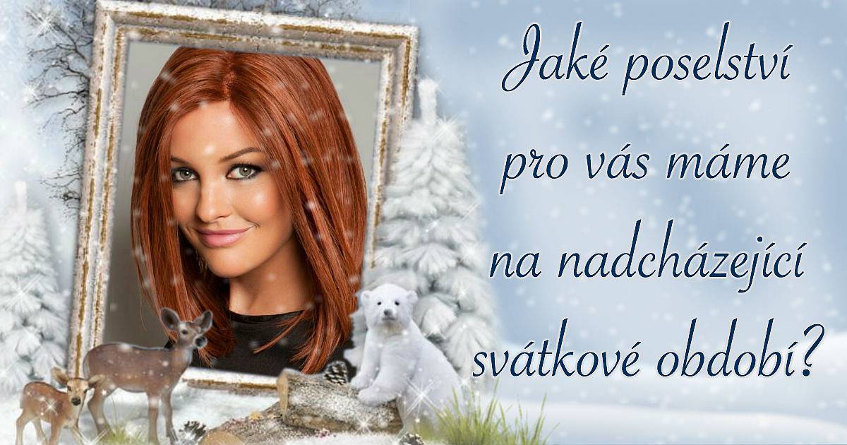 Jaké poselství pro vás máme na nadcházející svátkové období?