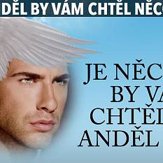 Váš anděl by vám chtěl něco říct. Chcete to slyšet?
