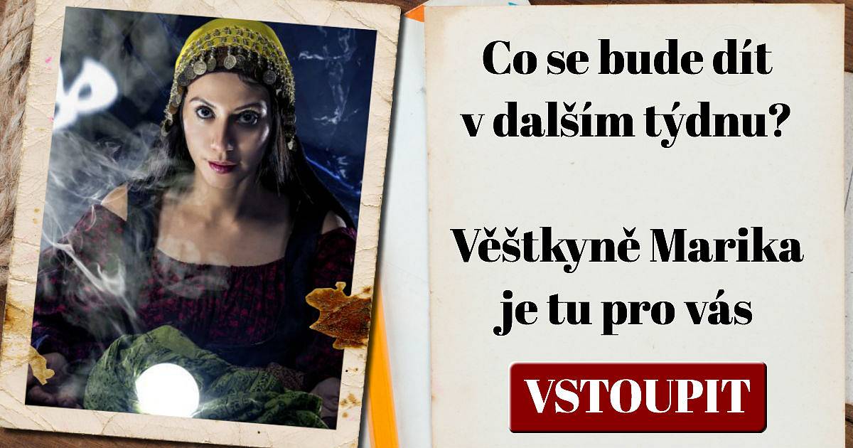 Co se bude dít v dalším týdnu? Věštkyně Marika je tu pro vás.