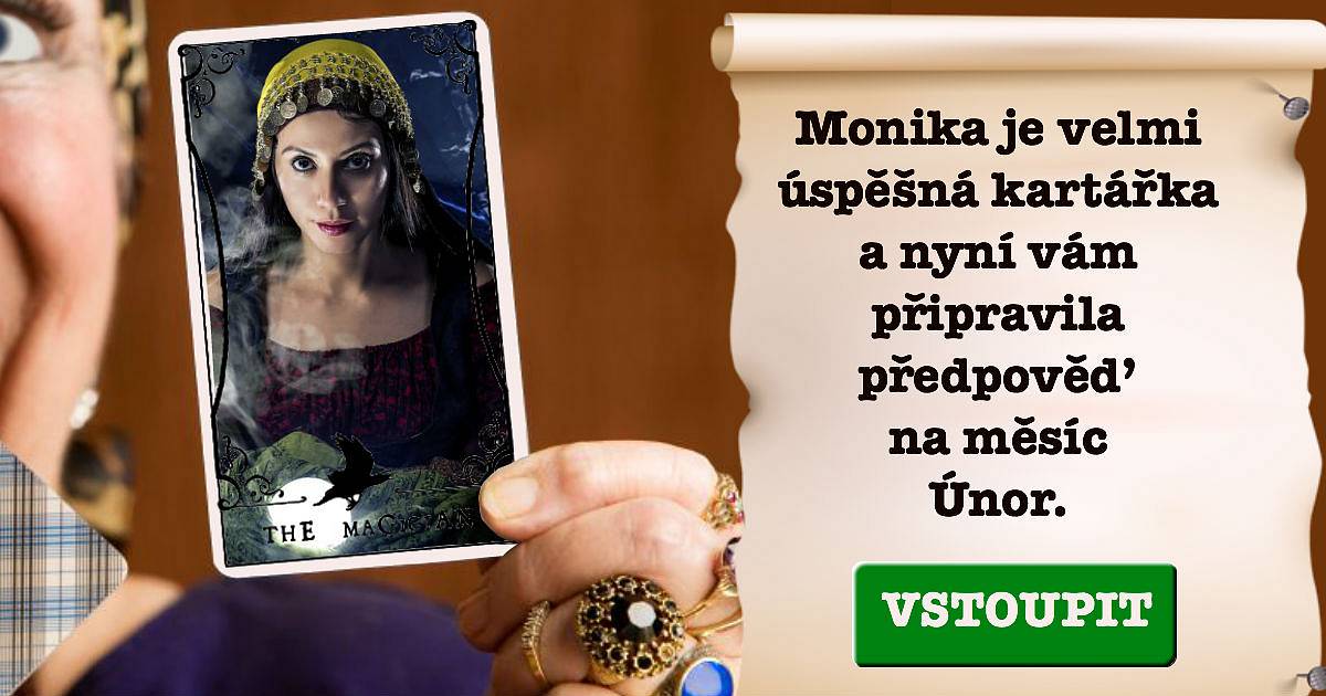Monika je velmi úspěšná kartářka a nyní vám připravila předpověď na měsíc únor.