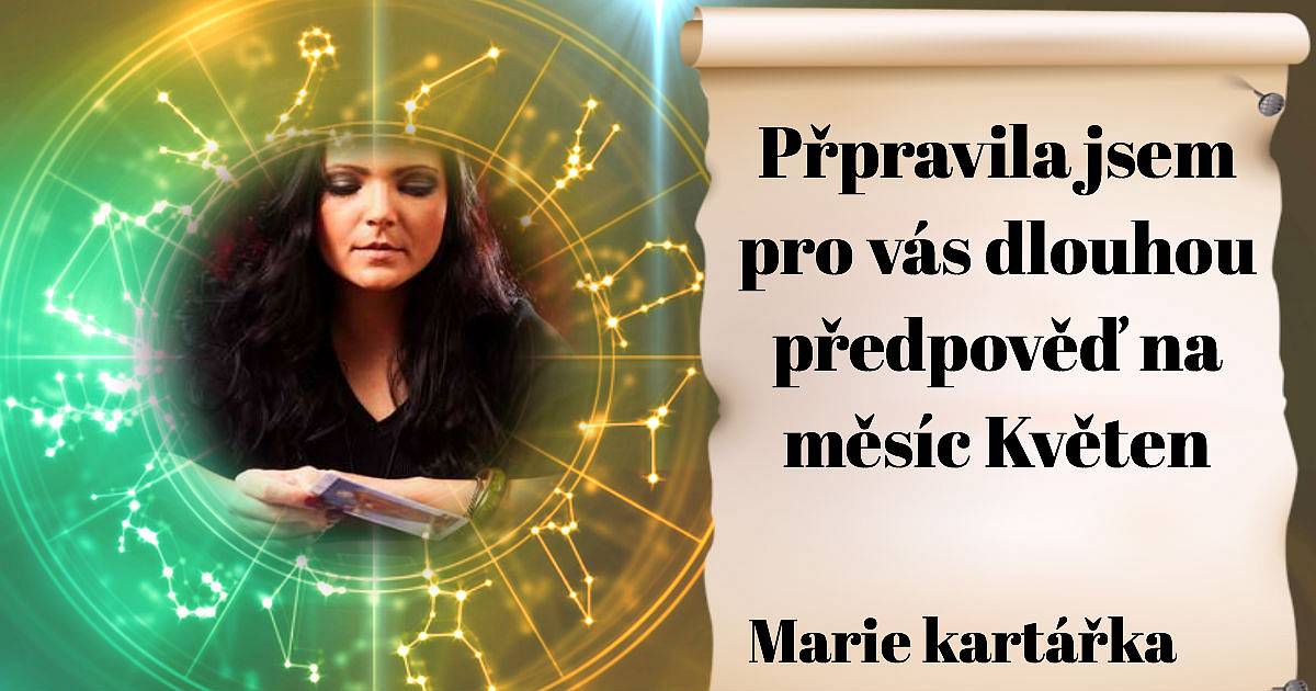 Co vás čeká v měsíci květnu? Přijdou nějaké špatné zprávy, nebo bude vše v pořádku?