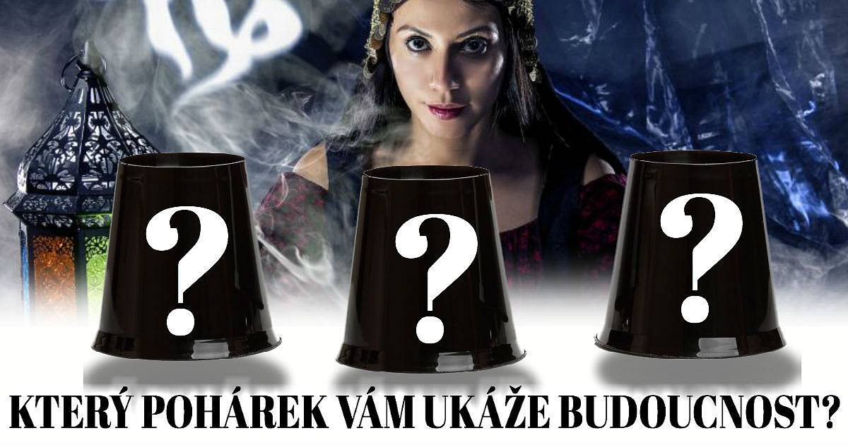 Který pohárek vám ukáže vaši budoucnost?