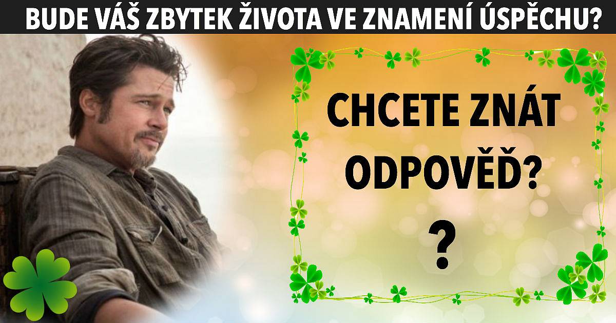 Bude zbytek vašeho života ve znamení úspěchu?