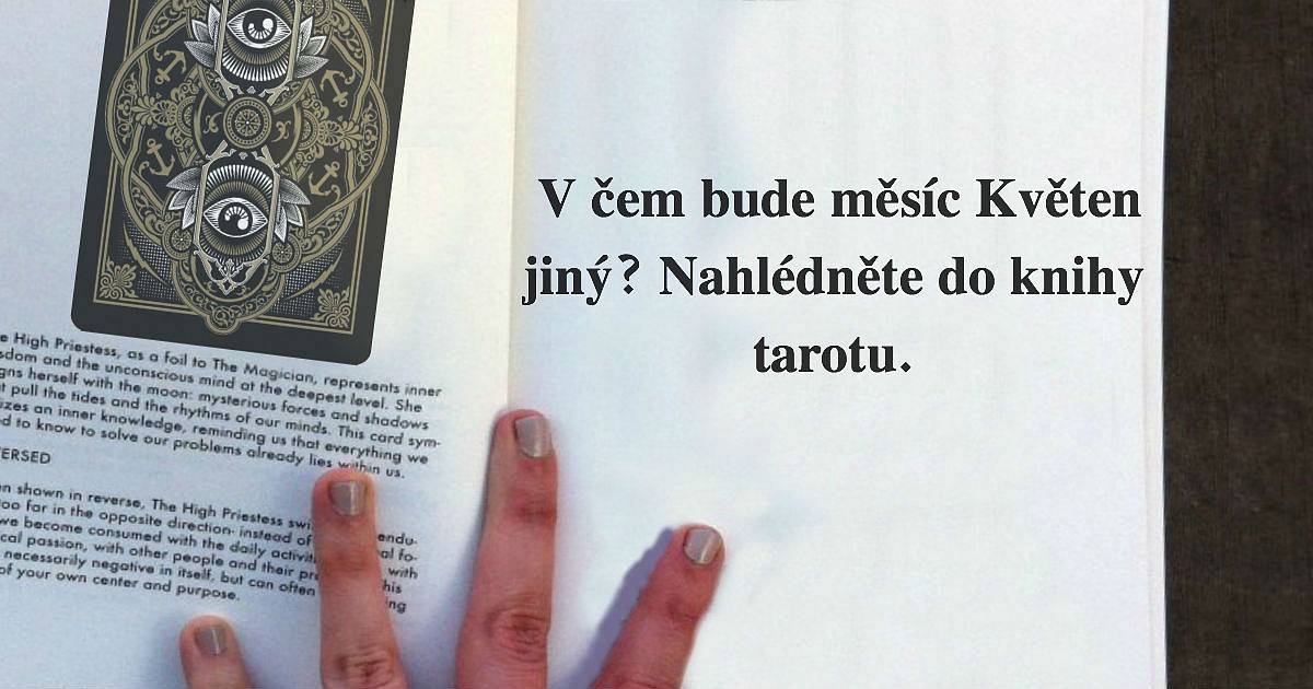 V čem bude měsíc květen jinačí? Nahlédněte do knihy Tarotu.