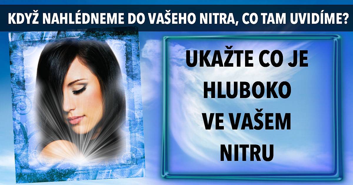Když se podíváme do vašeho pravého JÁ, co tam najdeme?