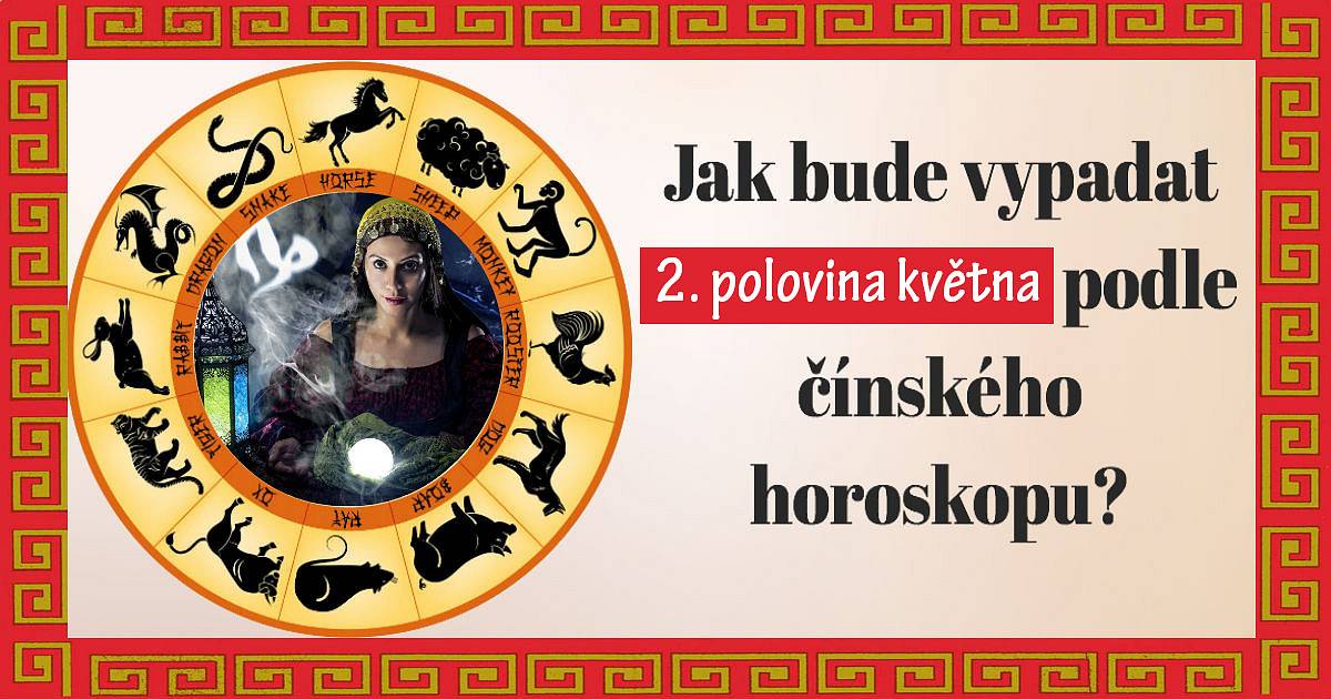 2. polovina května podle čínského horoskopu
