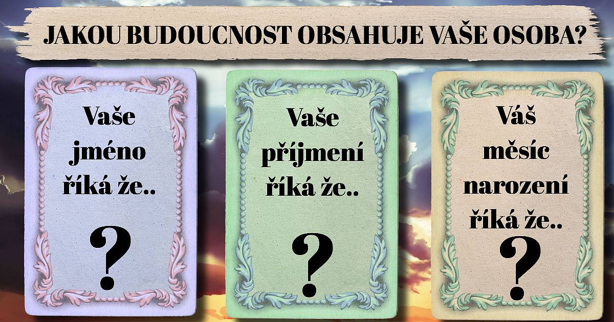 Jakou budoucnost obsahuje tvoje osoba?