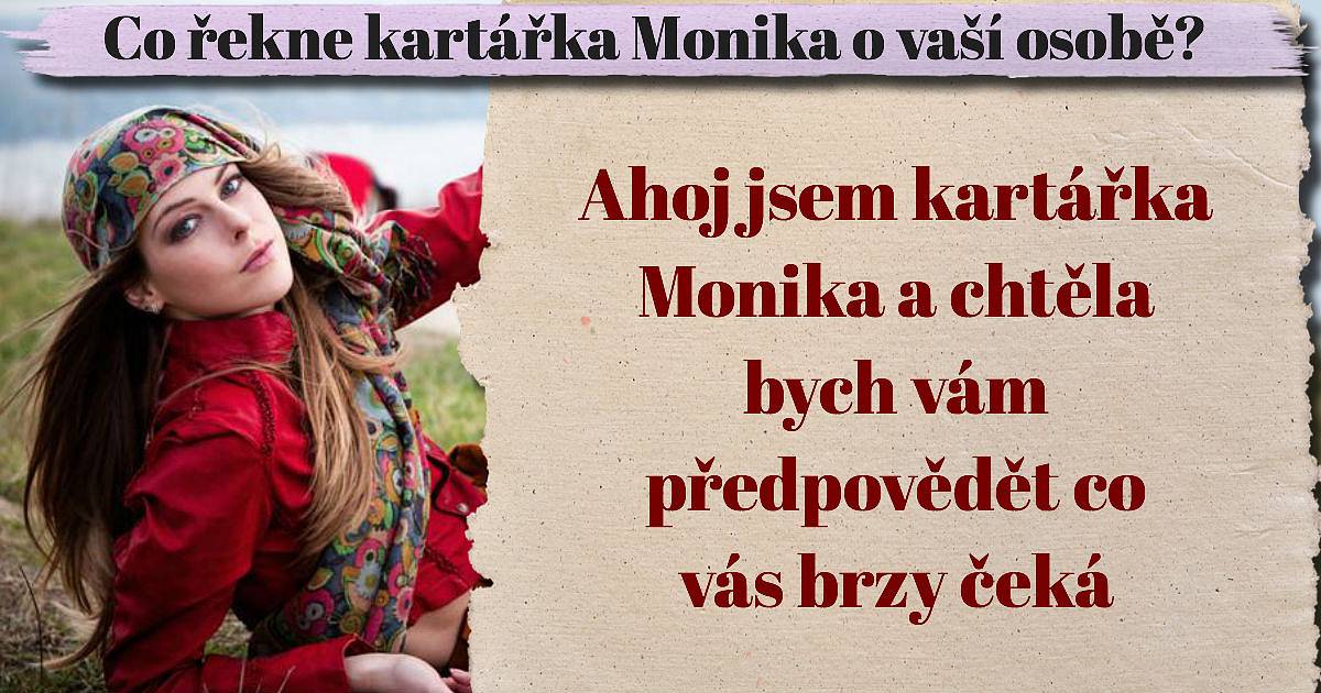 Co řekne kartářka Monika o vaší osobě?