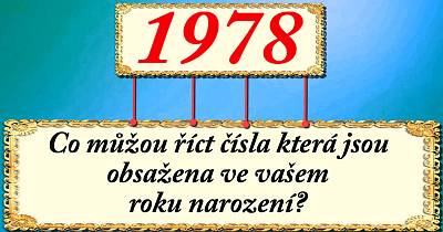 Co říkají a znamenají čísla, která jsou ve vašem roku narození?