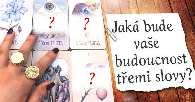 Jaká bude vaše budoucnost ve 3 slovech?