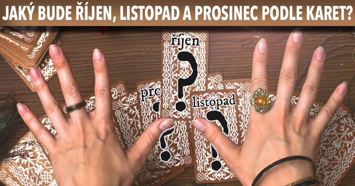 Jaký bude říjen, listopad a prosinec podle karet?