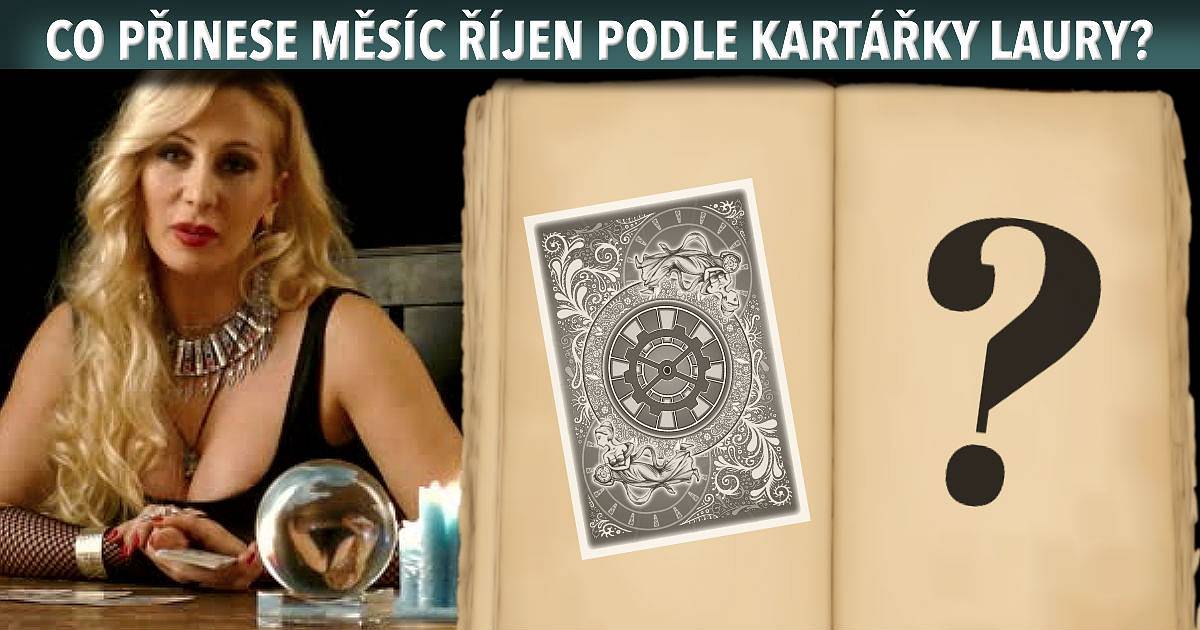 Co přinese měsíc říjen podle známé kartářky Laury?