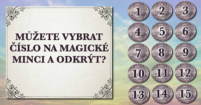 Vyberte si jedno číslo magické mince a odkryjte ji.